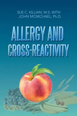 Alergia și reactivitatea încrucișată - Allergy and Cross-Reactivity