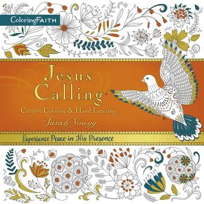 Cartea de colorat pentru adulți Jesus Calling: Colorat creativ și scris de mână - Jesus Calling Adult Coloring Book: Creative Coloring and Hand Lettering