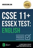CSSE 11+ Essex Test: English - Revizuire aprofundată și exemple de întrebări practice pentru testul Essex Grammar School 11+ English. - CSSE 11+ Essex Test: English - In-depth Revision & Sample Practice Questions for the 11+ English Essex Grammar School Test.