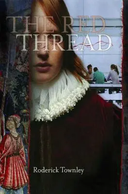The Red Thread: Un roman în trei încarnări - The Red Thread: A Novel in Three Incarnations