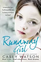 Runaway Girl - O fată frumoasă. Traficată pentru sex. nu are unde să se ascundă? - Runaway Girl - A Beautiful Girl. Trafficked for Sex. is There Nowhere to Hide?
