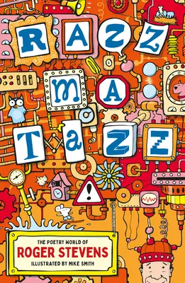 Razzmatazz!: Lumea poeziei lui Roger Stevens - Razzmatazz!: The Poetry World of Roger Stevens