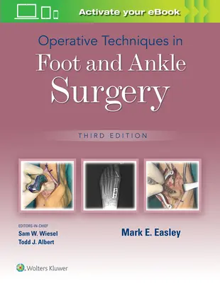 Tehnici operatorii în chirurgia piciorului și gleznei - Operative Techniques in Foot and Ankle Surgery