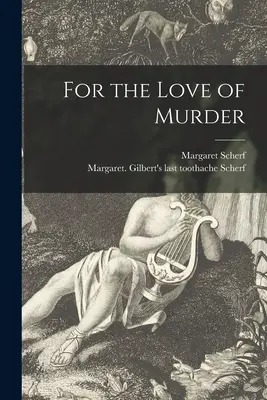 Din dragoste pentru crimă - For the Love of Murder