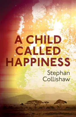 Un copil numit fericire - A Child Called Happiness