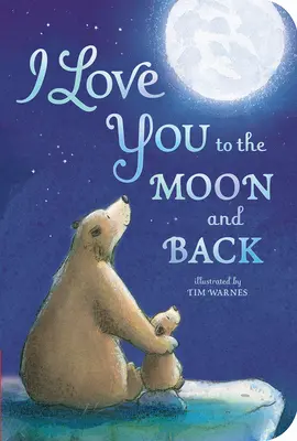 Te iubesc până la Lună și înapoi - I Love You to the Moon and Back