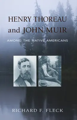 Henry Thoreau și John Muir printre nativii americani - Henry Thoreau and John Muir Among the Native Americans