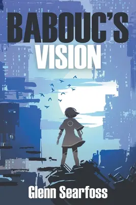 Viziunea lui Babouc - Babouc's Vision