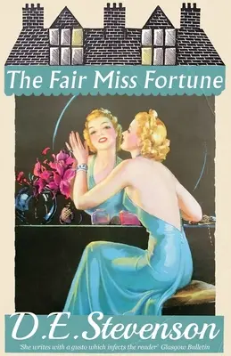 Frumoasa domnișoară Fortune - The Fair Miss Fortune