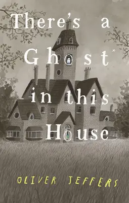 Există o fantomă în această casă - There's a Ghost in This House