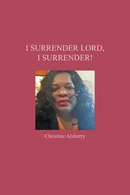 Mă predau Doamne, mă predau! - I Surrender Lord, I Surrender!