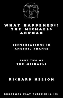 What Happened? The Michaels Abroad - What Happened?: The Michaels Abroad