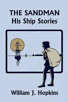 Sandman: Poveștile lui despre nave (Clasicii de ieri) - The Sandman: His Ship Stories (Yesterday's Classics)
