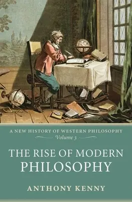 Ascensiunea filosofiei moderne - The Rise of Modern Philosophy