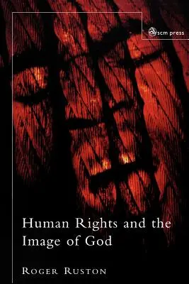 Drepturile omului și chipul lui Dumnezeu - Human Rights and the Image of God