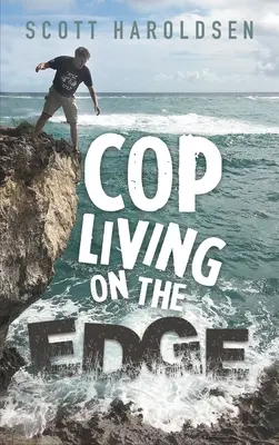 Polițistul trăiește la limită - Cop Living on the Edge