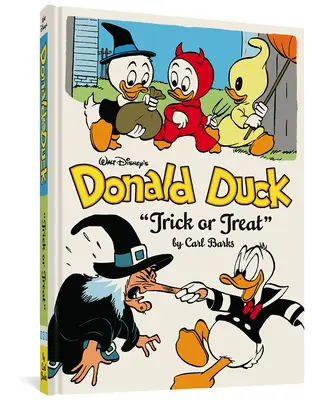 Walt Disney: Donald Duck Trick or Treat: The Complete Carl Barks Disney Library Vol. 13 - Walt Disney's Donald Duck Trick or Treat: The Complete Carl Barks Disney Library Vol. 13