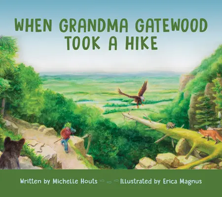Când bunica Gatewood a făcut o plimbare - When Grandma Gatewood Took a Hike