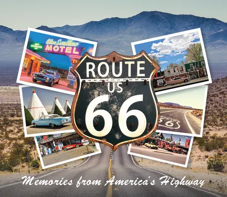 Route 66: Amintiri de pe autostrada Americii - Route 66: Memories from America's Highway