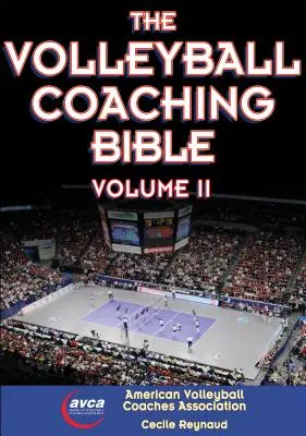 Biblia antrenorului de volei, vol. II, 2 - The Volleyball Coaching Bible, Vol. II, 2