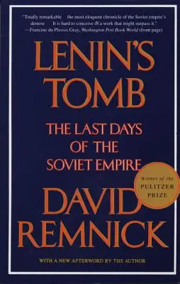 Mormântul lui Lenin: Ultimele zile ale Imperiului Sovietic - Lenin's Tomb: The Last Days of the Soviet Empire