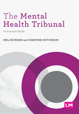 Tribunalul de sănătate mintală: Un ghid esențial - The Mental Health Tribunal: An Essential Guide