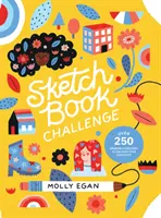 Sketchbook Challenge: Peste 250 de exerciții de desen pentru a-ți dezlănțui creativitatea - Sketchbook Challenge: Over 250 Drawing Exercises to Unleash Your Creativity