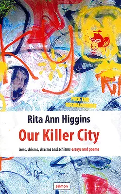 Orașul nostru ucigaș: Isms, Chisms, Chasms and Schisms: Eseuri și poezii - Our Killer City: Isms, Chisms, Chasms and Schisms: Essays and Poems