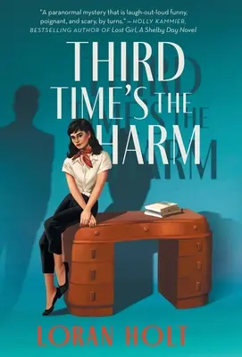 A treia oară e stricăciune - Third Time's the Harm