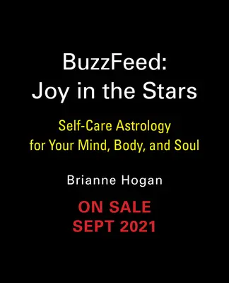 Buzzfeed: Bucurie în stele: Astrologie de autoîngrijire pentru mintea, trupul și sufletul tău - Buzzfeed: Joy in the Stars: Self-Care Astrology for Your Mind, Body, and Soul
