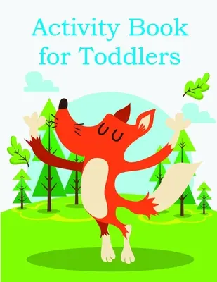 Carte de activități pentru copii mici: Cărți cu imagini amuzante cu animale pentru copii de 2 ani - Activity Book for Toddlers: Funny animal picture books for 2 year olds