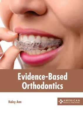 Ortodonție bazată pe dovezi - Evidence-Based Orthodontics