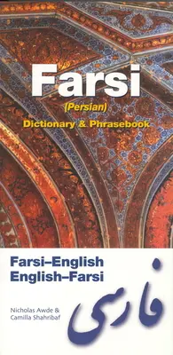 Farsi-English/English-Farsi (persană) Dictionary & Phrasebook - Farsi-English/English-Farsi (Persian) Dictionary & Phrasebook