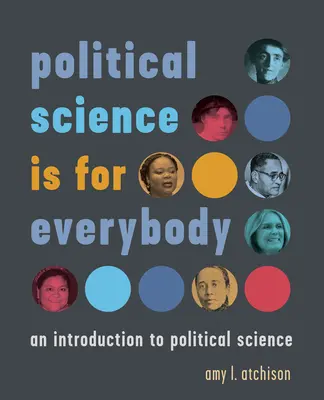 Știința politică este pentru toată lumea: O introducere în științele politice - Political Science Is for Everybody: An Introduction to Political Science