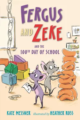 Fergus și Zeke și a 100-a zi de școală - Fergus and Zeke and the 100th Day of School