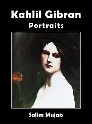 Kahlil Gibran - Portrete - Kahlil Gibran - Portraits