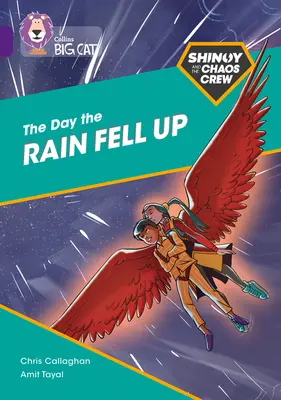 Shinoy și echipajul haosului: The Day the Rain Fell Up: Band 08/Purple - The Shinoy and the Chaos Crew: The Day the Rain Fell Up: Band 08/Purple
