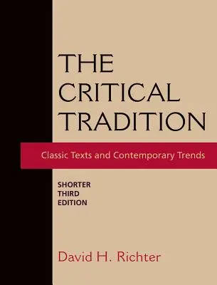 Tradiția critică: Shorter Edition - The Critical Tradition: Shorter Edition