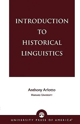 Introducere în lingvistica istorică - Introduction to Historical Linguistics