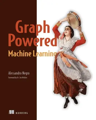 Învățarea automată bazată pe grafice - Graph-Powered Machine Learning