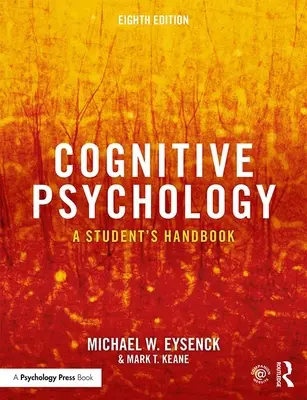 Cognitive Psychology: Manualul studentului - Cognitive Psychology: A Student's Handbook