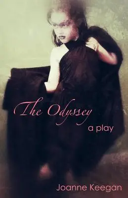 Odiseea: O comedie în două acte - The Odyssey: A Comedy in Two Acts
