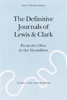 The Definitive Journals of Lewis and Clark, Vol 2: From the Ohio to the Vermillion
