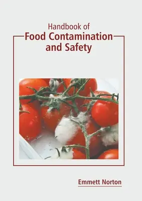 Manual de contaminare și siguranță alimentară - Handbook of Food Contamination and Safety