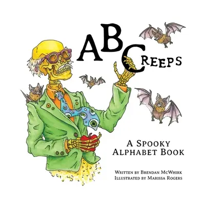 ABCreeps: O carte cu alfabet înfricoșător - ABCreeps: A Spooky Alphabet Book