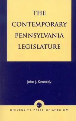 Legislatura contemporană din Pennsylvania - The Contemporary Pennsylvania Legislature