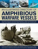 Repertoriul ilustrat al navelor de luptă amfibie (Illustrated Directory of Amphibious Warfare Vessels) - Illustrated Directory of Amphibious Warfare Vessels