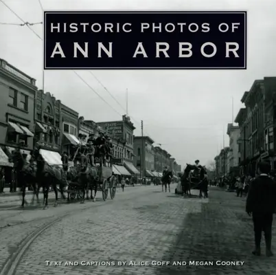 Fotografii istorice din Ann Arbor - Historic Photos of Ann Arbor