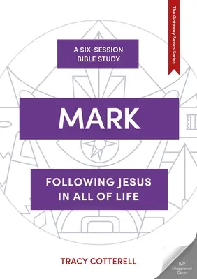 Marcu: Trăind calea lui Iisus în lume - Mark: Living the Way of Jesus in the World