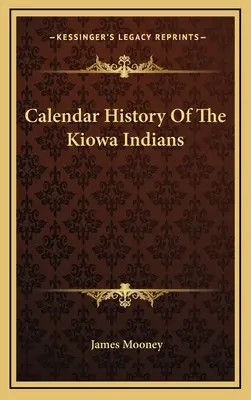 Istoria calendaristică a indienilor Kiowa - Calendar History Of The Kiowa Indians
